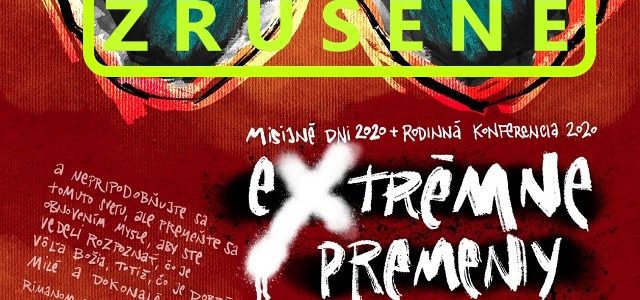 MISIJNÉ DNI VD A RODINNÁ KONFERENCIA SÚ ZRUŠENÉ