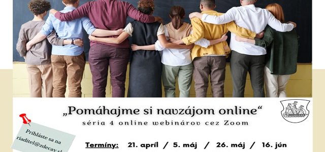 POZVÁNKA: Webinár ZD “Pomáhajme si navzájom” – modul 2