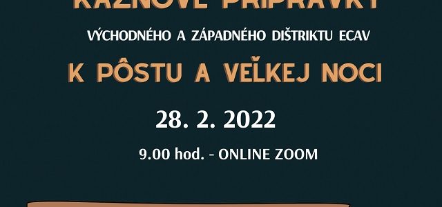 POZVÁNKA: Online kázňové prípravky VD a ZD k Pôstu a Veľkej Noci 2022