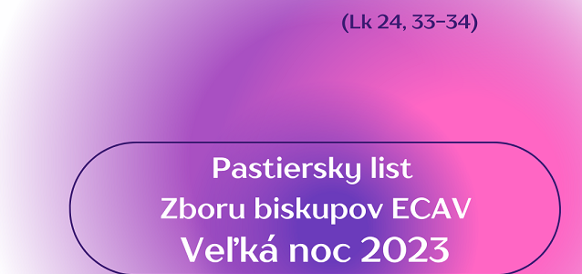 Pastiersky list Zboru biskupov k Veľkej noci 2023