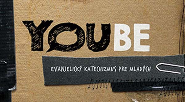 Evanjelický katechizmus pre mladých – YOUBE